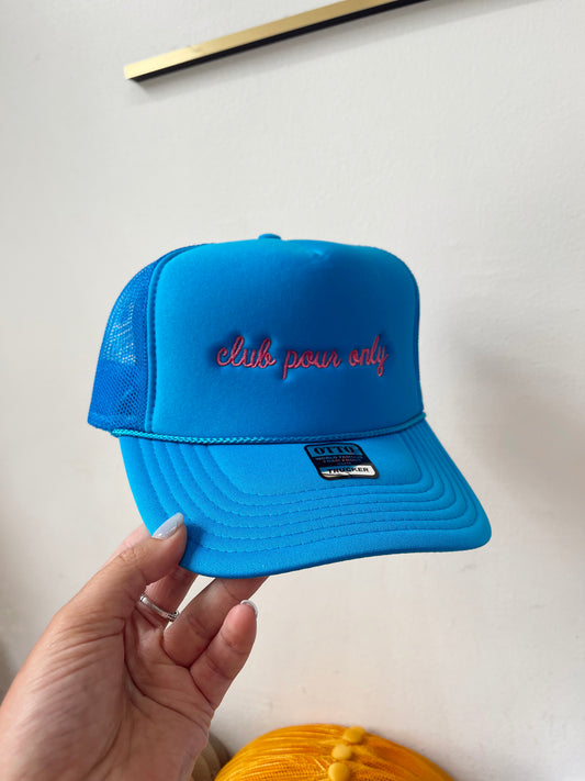 CLUB POUR ONLY HAT